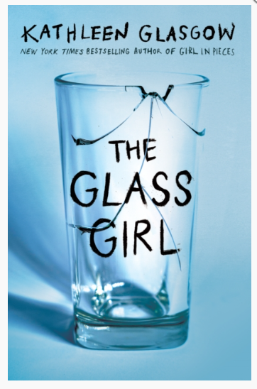 The Glass Girl : (A BBC Radio 2 Book Club Pick) by Kathleen Glasgow