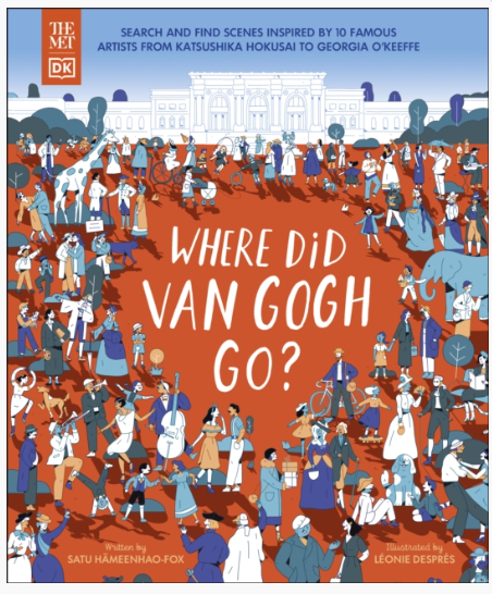 The Met Where Did Van Gogh Go? by DK