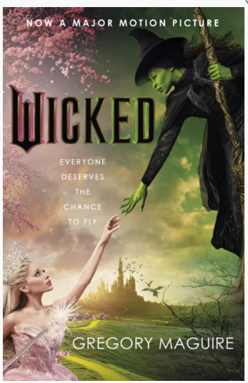 Wicked : the bestselling book that inspired the movie by Gregory Maguire